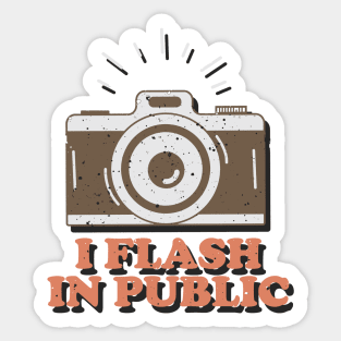 I Flash In Public - Funny Photographer Sticker